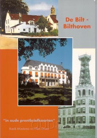 De Bilt-Bilthoven.jpg - De Bilt - Bilthoven in oude prentbriefkaarten. Verscheen in September 2007. Oud Seyst leverde verschillende historische ansichten en foto's van De Bilt en Bilthoven.